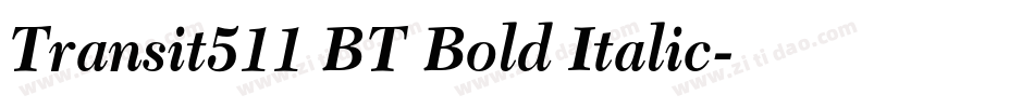 Transit511 BT Bold Italic字体转换
